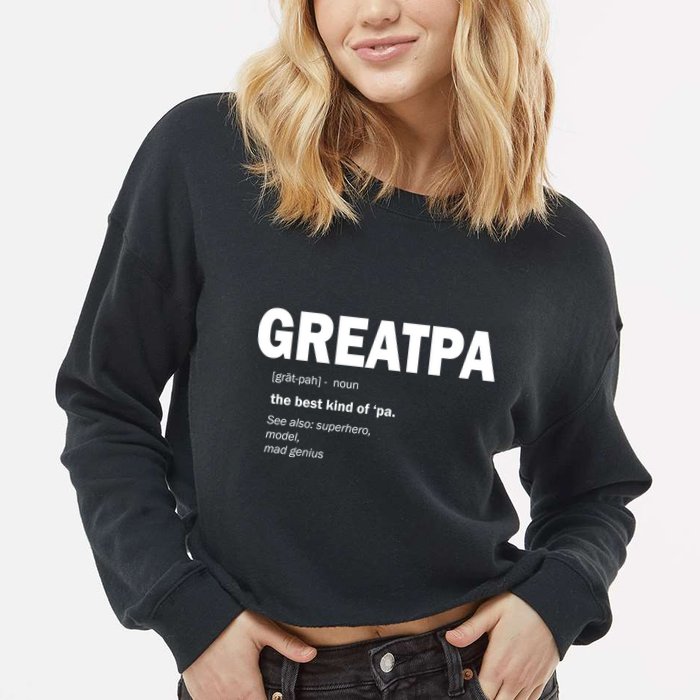Greatpa The Best Kind Of Pa Cropped Pullover Crew