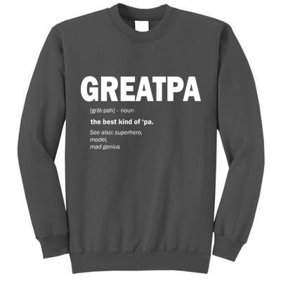 Greatpa The Best Kind Of Pa Tall Sweatshirt