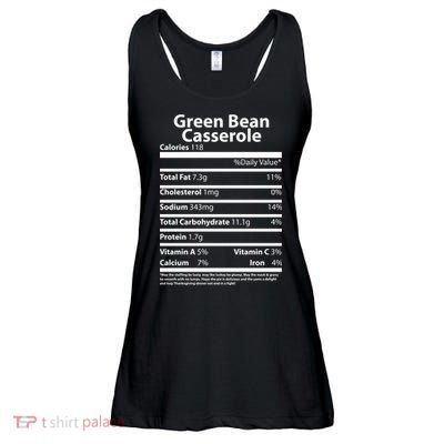Green Bean Casserole Nutritional Facts Funny Thanksgiving Ladies Essential Flowy Tank