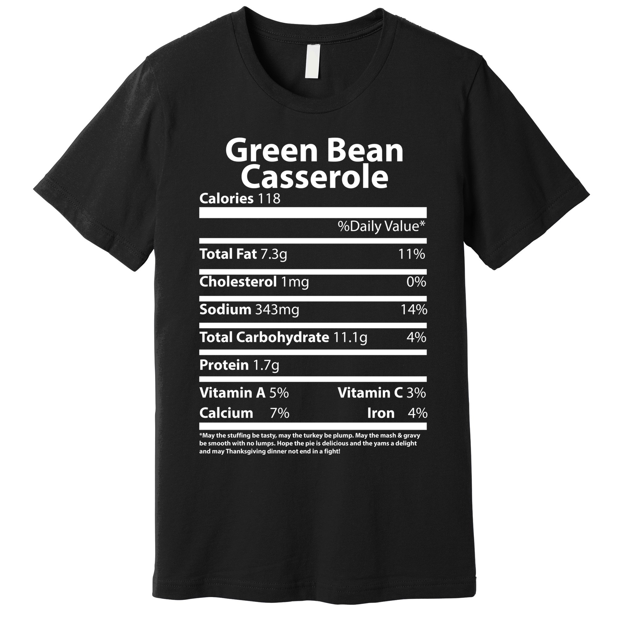 Green Bean Casserole Nutritional Facts Funny Thanksgiving Premium T-Shirt