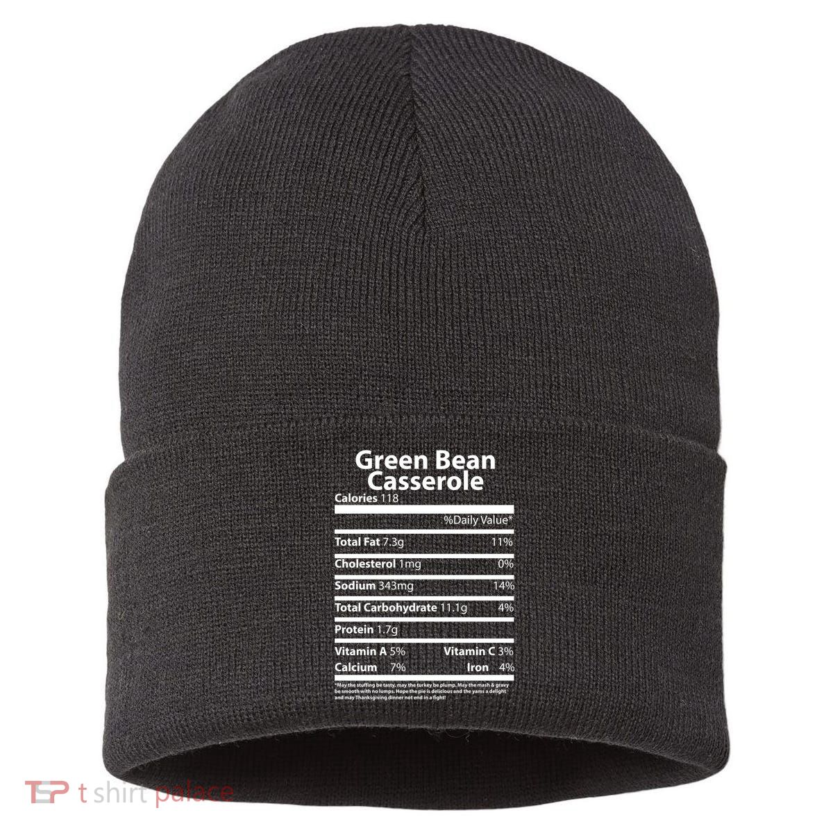 Green Bean Casserole Nutritional Facts Funny Thanksgiving Sustainable Knit Beanie