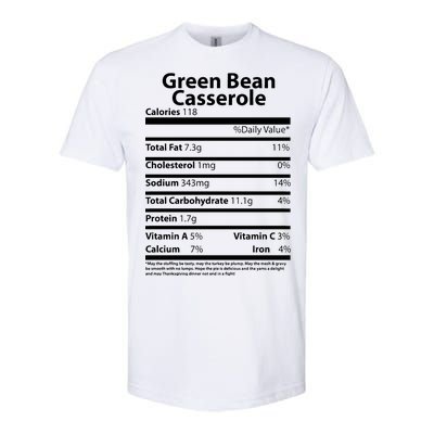 Green Bean Casserole Nutritional Facts Funny Thanksgiving Softstyle® CVC T-Shirt