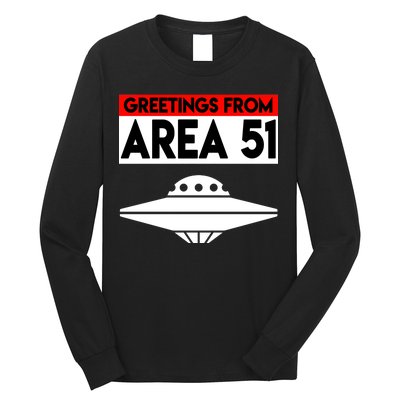 Greetings From Area 51 Long Sleeve Shirt