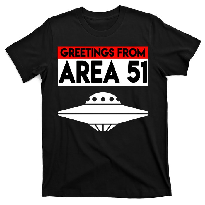 Greetings From Area 51 T-Shirt