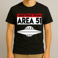 Greetings From Area 51 T-Shirt