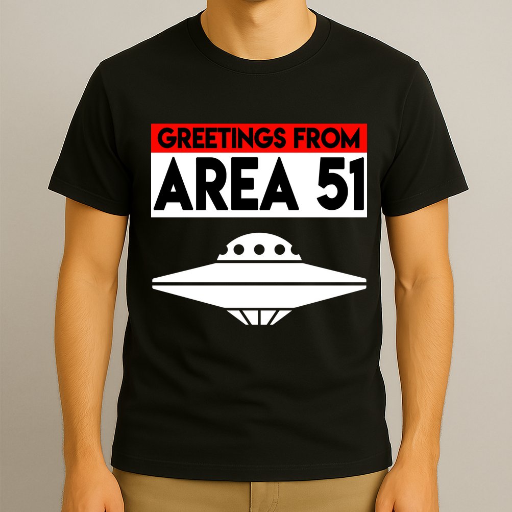 Greetings From Area 51 T-Shirt
