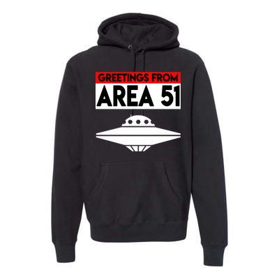 Greetings From Area 51 Premium Hoodie