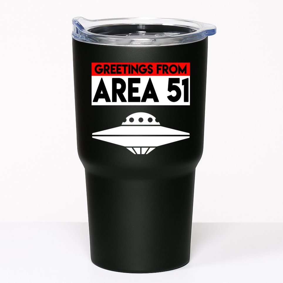 Greetings From Area 51 Tumbler