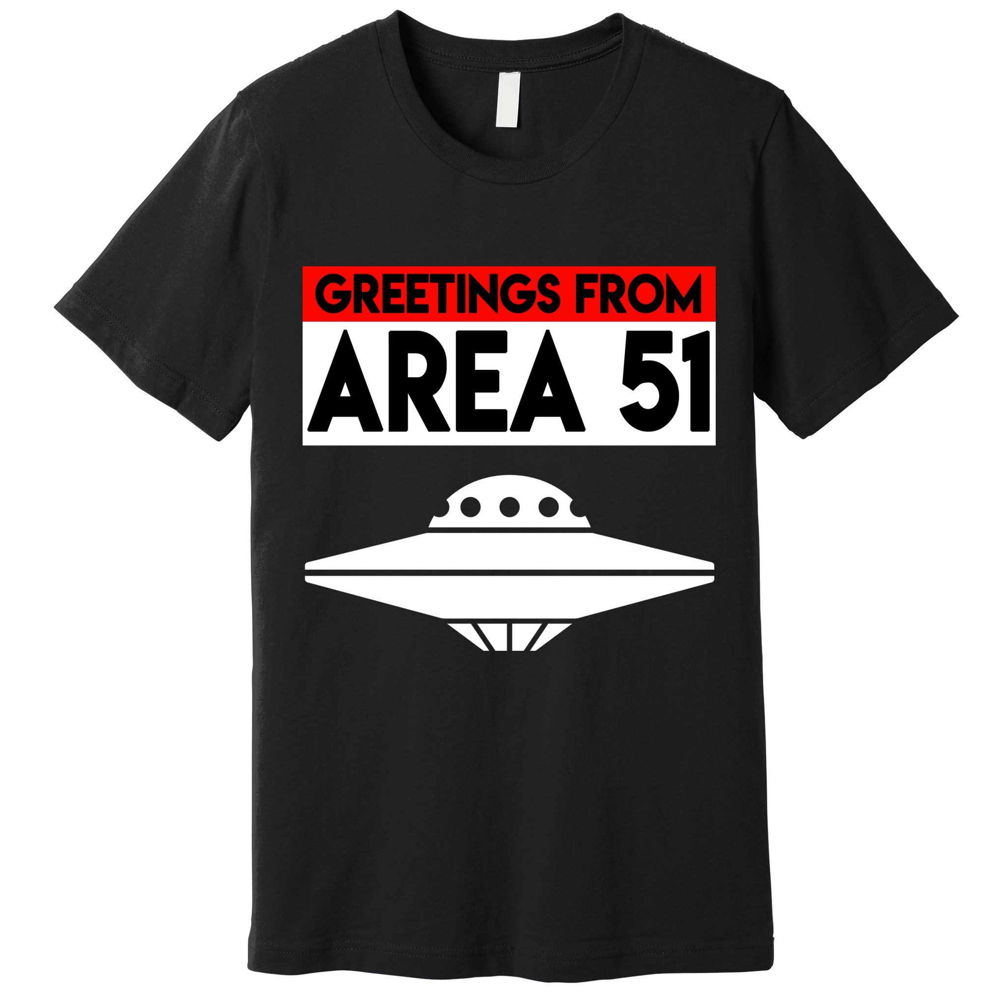 Greetings From Area 51 Premium T-Shirt