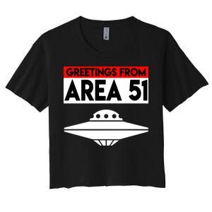 Greetings From Area 51 Women's Crop Top Tee