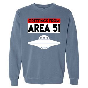 Greetings From Area 51 Garment-Dyed Sweatshirt