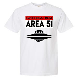 Greetings From Area 51 Garment-Dyed Heavyweight T-Shirt