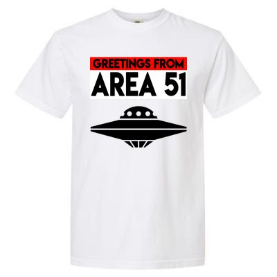 Greetings From Area 51 Garment-Dyed Heavyweight T-Shirt