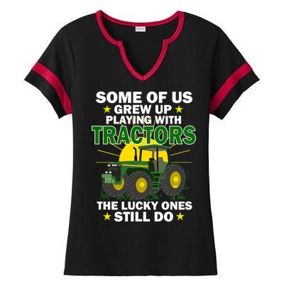 Grew Up Playing With Tractors Lucky Ones Still Do Ladies Halftime Notch Neck Tee