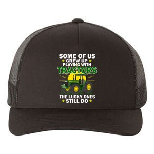 Grew Up Playing With Tractors Lucky Ones Still Do Yupoong Adult 5-Panel Trucker Hat