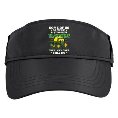 Grew Up Playing With Tractors Lucky Ones Still Do Adult Drive Performance Visor