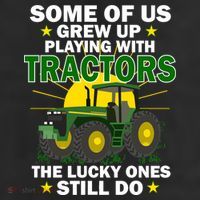 Grew Up Playing With Tractors Lucky Ones Still Do 11oz C Handle Ceramic Mug