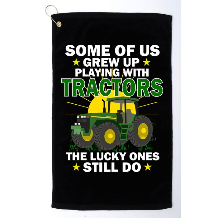 Grew Up Playing With Tractors Lucky Ones Still Do Golf Towel