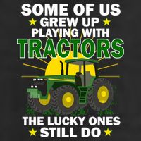 Grew Up Playing With Tractors Lucky Ones Still Do Golf Towel