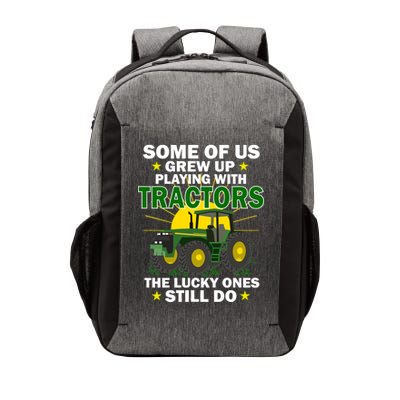 Grew Up Playing With Tractors Lucky Ones Still Do Vector Backpack