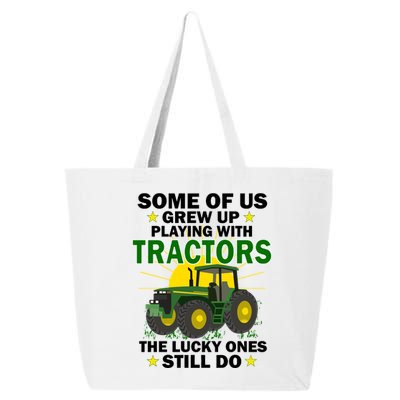 Grew Up Playing With Tractors Lucky Ones Still Do 25L Jumbo Tote