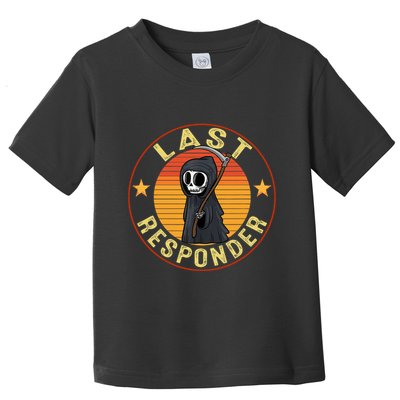 Grim Reaper Funny Dark Meme Mortician Last Responder Vintage Toddler T-Shirt