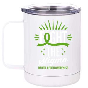 Green Ribbon Fight The Stigma Tal Health Awareness Great Gift 12 oz Stainless Steel Tumbler Cup