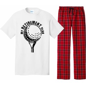 Golf Retirement for Retired Golfer My Retirement Plan Golf Pajama Set