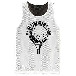 Golf Retirement for Retired Golfer My Retirement Plan Golf Mesh Reversible Basketball Jersey Tank