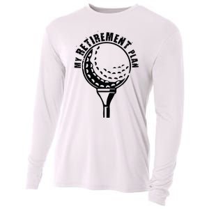 Golf Retirement for Retired Golfer My Retirement Plan Golf Cooling Performance Long Sleeve Crew