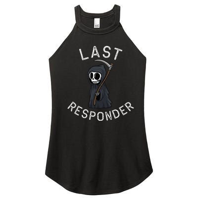 Grim Reaper Funny Dark Humor Last Responder Women’s Perfect Tri Rocker Tank