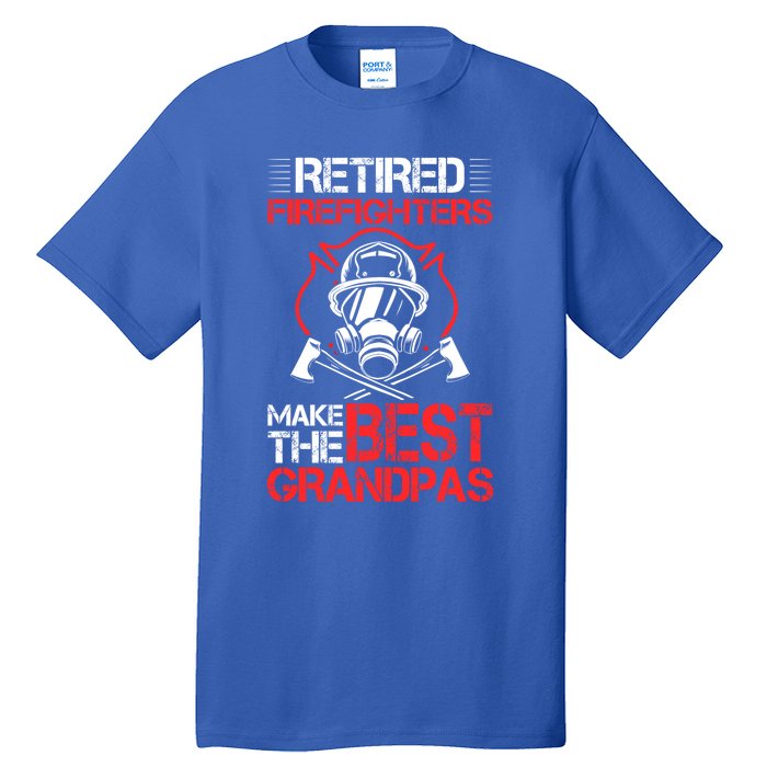 Grandfather Retired Firefighters Make The Best Grandpas Cute Gift Tall T-Shirt