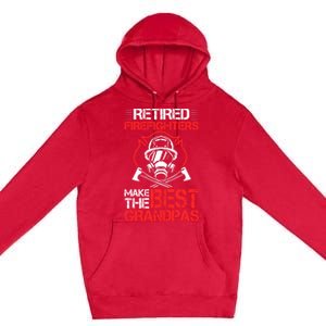 Grandfather Retired Firefighters Make The Best Grandpas Cute Gift Premium Pullover Hoodie