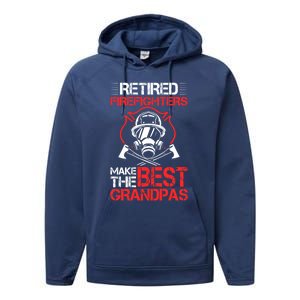 Grandfather Retired Firefighters Make The Best Grandpas Cute Gift Performance Fleece Hoodie