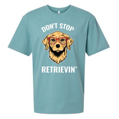 Golden Retriever Funny Design Outfit Dont Stop Retrievin Gift Sueded Cloud Jersey T-Shirt