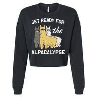 Get Ready For The Alpacalypse Funny Alpaca Fan Gift Cropped Pullover Crew