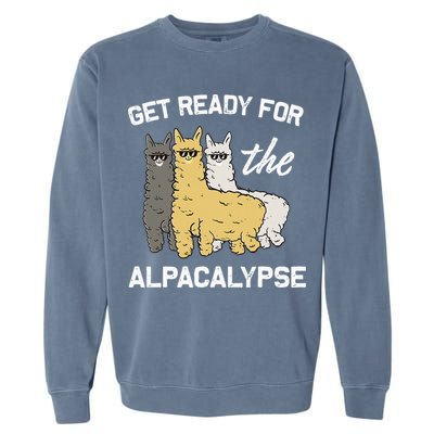 Get Ready For The Alpacalypse Funny Alpaca Fan Gift Garment-Dyed Sweatshirt