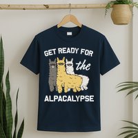 Get Ready For The Alpacalypse Funny Alpaca Fan Gift T-Shirt