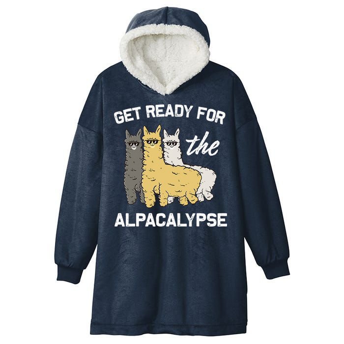 Get Ready For The Alpacalypse Funny Alpaca Fan Gift Hooded Wearable Blanket