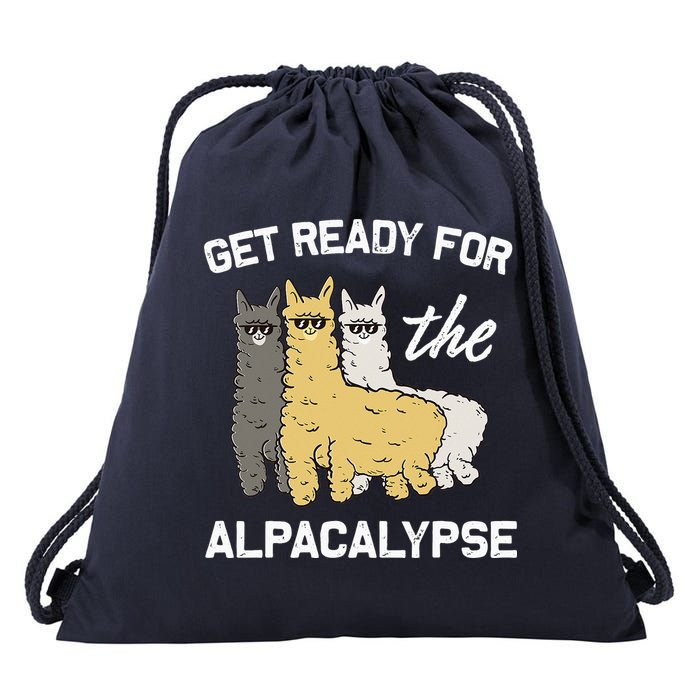 Get Ready For The Alpacalypse Funny Alpaca Fan Gift Drawstring Bag