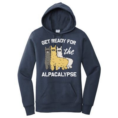 Get Ready For The Alpacalypse Funny Alpaca Fan Gift Women's Pullover Hoodie