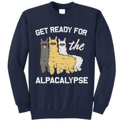 Get Ready For The Alpacalypse Funny Alpaca Fan Gift Tall Sweatshirt
