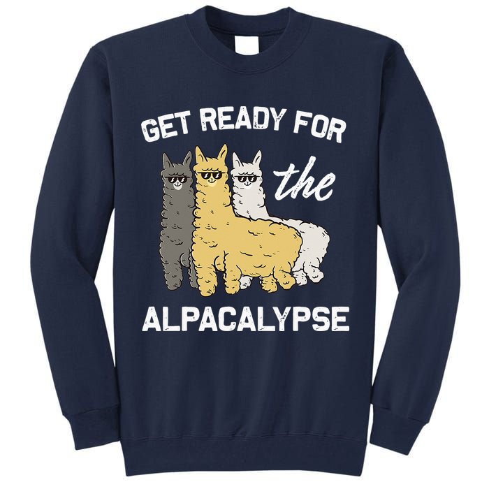 Get Ready For The Alpacalypse Funny Alpaca Fan Gift Tall Sweatshirt