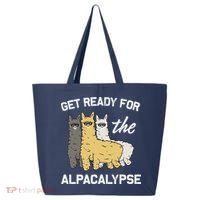 Get Ready For The Alpacalypse Funny Alpaca Fan Gift 25L Jumbo Tote