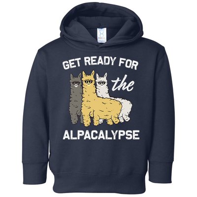 Get Ready For The Alpacalypse Funny Alpaca Fan Gift Toddler Hoodie