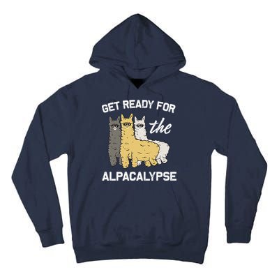 Get Ready For The Alpacalypse Funny Alpaca Fan Gift Tall Hoodie