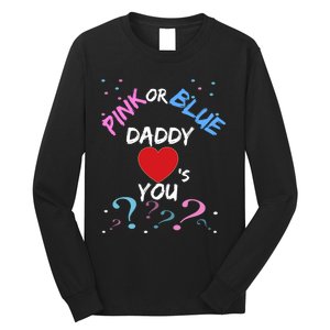 Gender Reveal For Dad Blue Daddy Loves You Hoodie Long Sleeve Shirt