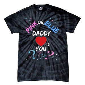 Gender Reveal For Dad Blue Daddy Loves You Hoodie Tie-Dye T-Shirt