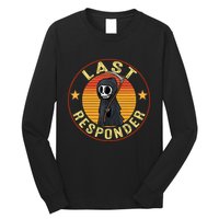 Grim Reaper Funny Dark Meme Mortician Last Responder Long Sleeve Shirt