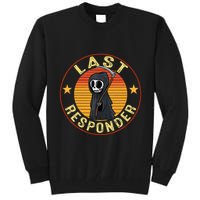Grim Reaper Funny Dark Meme Mortician Last Responder Tall Sweatshirt
